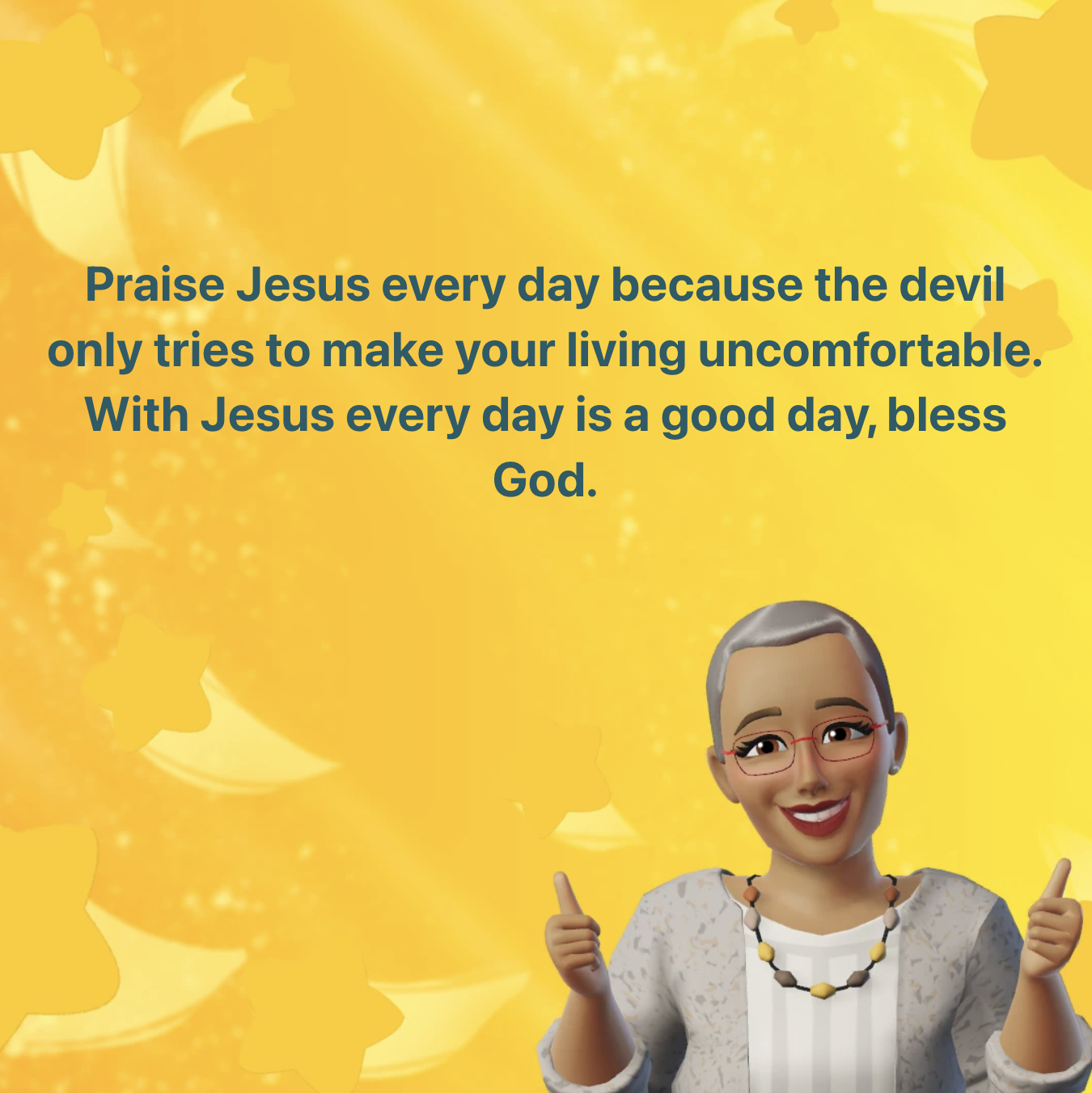The devil wants you uncomfortable